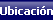 Ubicación